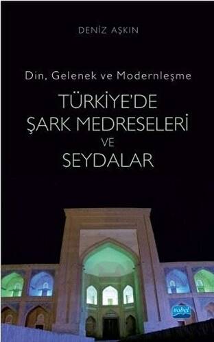 Türkiye`de Şark Medreseleri ve Seydalar - 1