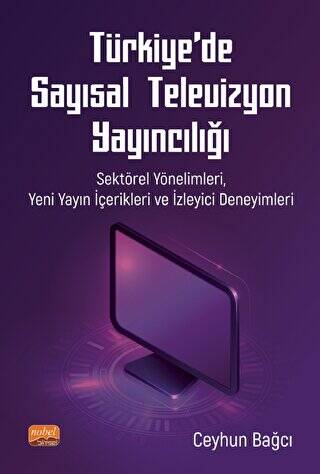 Türkiye’de Sayısal Televizyon Yayıncılığı - 1