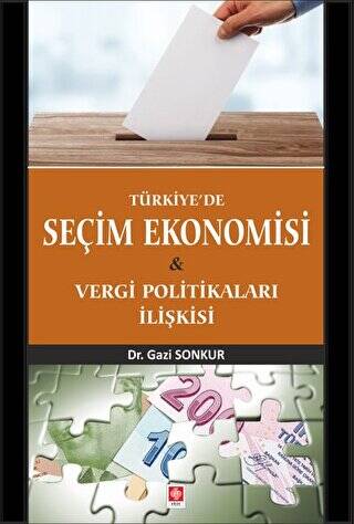 Türkiye`de Seçim Ekonomisi - 1