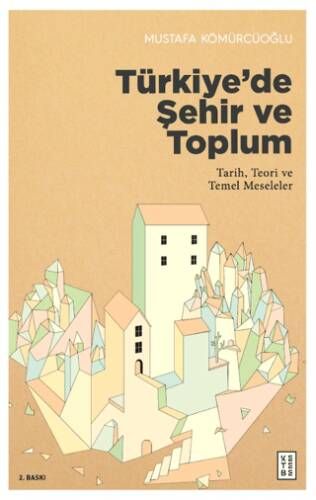 Türkiye’de Şehir ve Toplum - 1