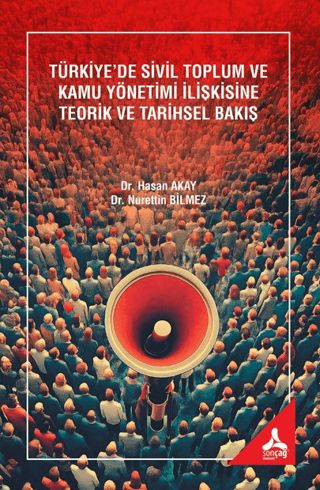 Türkiye’de Sivil Toplum ve Kamu Yönetimi İlişkisine Teorik ve Tarihsel Bakış - 1