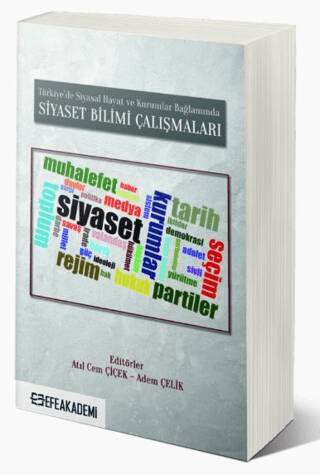 Türkiye’de Siyasal Hayat ve Kurumlar Bağlamında Siyaset Bilimi Çalışmaları - 1