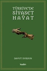 Türkiye`de Siyaset ve Hayat - 1