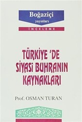 Türkiye’de Siyasi Buhranın Kaynakları - 1