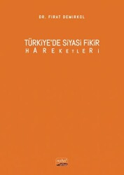 Türkiye’de Siyasi Fikir Hareketleri - Nobel Bilimsel Eserler