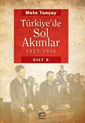 Türkiye’de Sol Akımlar 1925 - 1936 Cilt 2 - 1