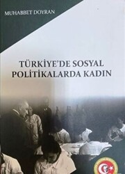Türkiye`de Sosyal Politikalarda Kadın - Atatürk Araştırma Merkezi