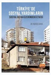 Türkiye’de Sosyal Yardımların Sosyal Refah Üzerindeki Etkisi - Nobel Bilimsel Eserler