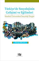 Türkiye’de Sosyolojinin Gelişimi ve Eğilimleri - 1