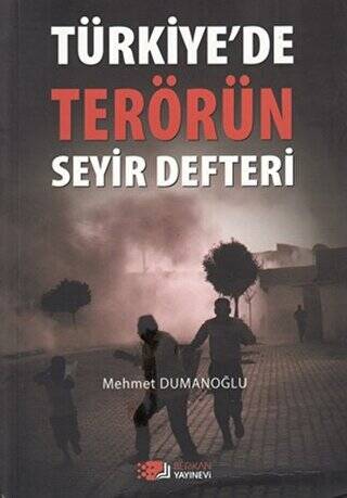 Türkiye’de Terörün Seyir Defteri - 1