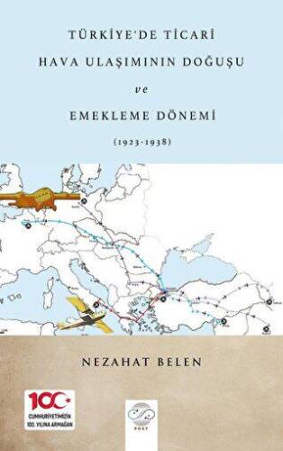 Türkiye’de Ticari Hava Ulaşımının Doğuşu Ve Emekleme Dönemi 1923-1938 - 1