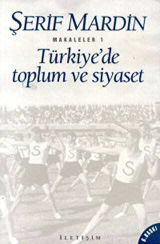 Türkiye’de Toplum ve Siyaset - 1