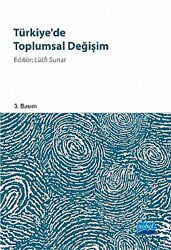 Türkiye`de Toplumsal Değişim - Nobel Akademik Yayıncılık