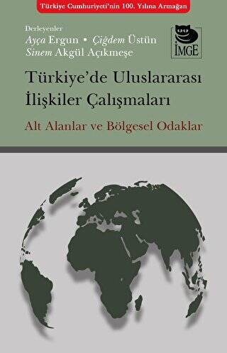Türkiye’de Uluslararası İlişkiler Çalışmaları - 1