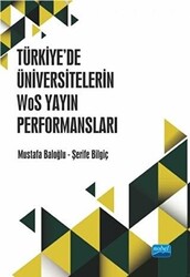Türkiye’de Üniversitelerin WoS Yayın Performansları - 1