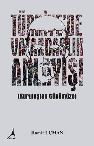 Türkiye`de Vatandaşlık Anlayışı - 1