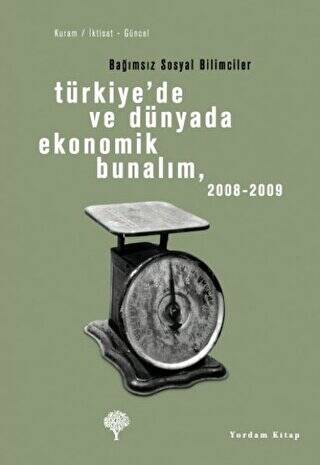 Türkiye’de ve Dünyada Ekonomik Bunalım 2008-2009 - 1