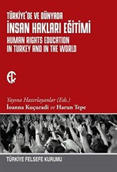 Türkiye`de ve Dünyada İnsan Hakları Eğitimi - 1