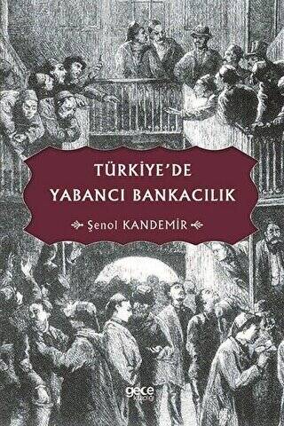 Türkiye’de Yabancı Bankacılık - 1