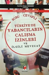 Türkiye’de Yabancıların Çalışma İzinleri ve İlgili Mevzuat Soru - Cevaplı - 1