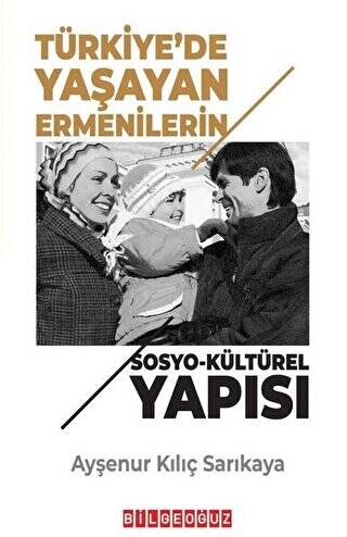 Türkiye’de Yaşayan Ermenilerin Sosyo Kültürel Yapısı - 1