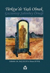 Türkiye’de Yaşlı Olmak - Alan Yayıncılık