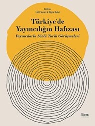 Türkiye`de Yayıncılığın Hafızası - 1