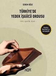 Türkiye’de Yedek İşgücü Ordusu - 1