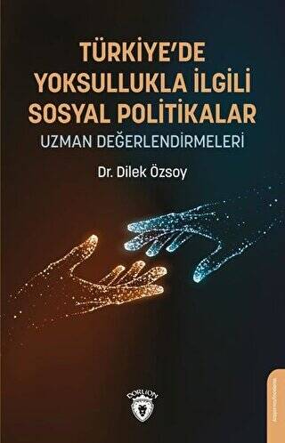Türkiye’de Yoksullukla İlgili Sosyal Politikalar Uzman Değerlendirmeleri - 1