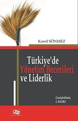 Türkiye`de Yönetim Becerileri ve Liderlik - Anı Yayıncılık
