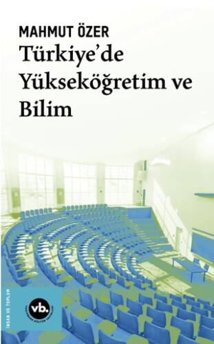 Türkiye`de Yükseköğretim ve Bilim - 1