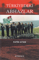 Türkiye’deki Abhazlar - 1