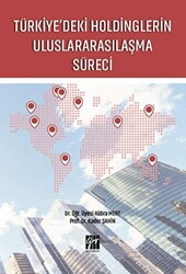 Türkiye`deki Holdinglerin Uluslararasılaşma Süreci - 1