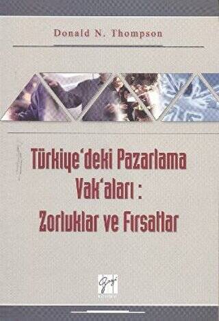 Türkiye’deki Pazarlama Vak’aları: Zorluklar ve Fırsatlar - 1