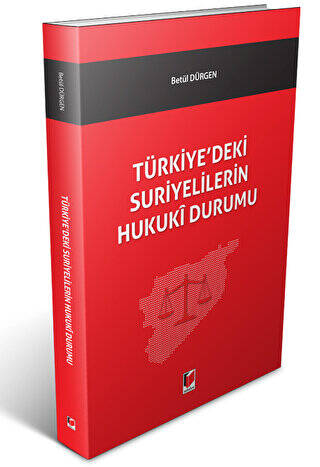 Türkiye`deki Suriyelilerin Hukuki Durumu - 1