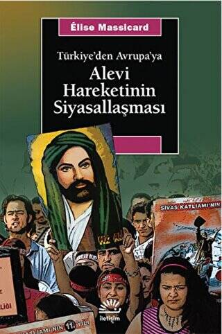 Türkiye’den Avrupa’ya Alevi Hareketinin Siyasallaşması - 1