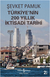 Türkiye`nin 200 Yıllık İktisadi Tarihi - 1