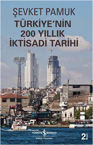 Türkiye`nin 200 Yıllık İktisadi Tarihi - 1