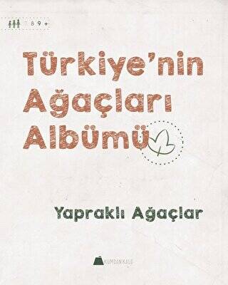 Türkiye`nin Ağaçları Albümü - Yapraklı Ağaçlar - 1
