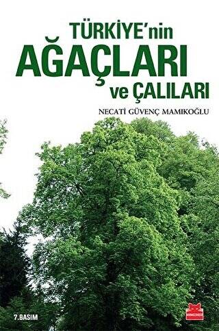 Türkiye’nin Ağaçları ve Çalıları - 1