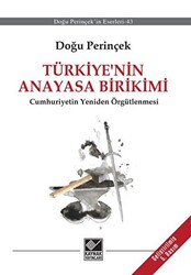 Türkiye’nin Anayasa Birikimi - 1