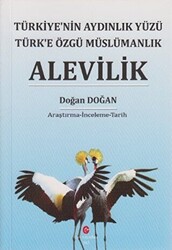 Türkiye`nin Aydınlık Yüzü Türk`e Özgü Müslümanlık Alevilik - 1