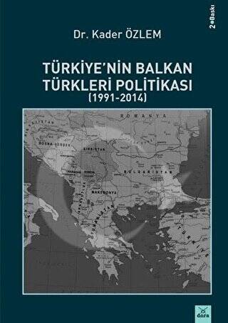 Türkiye`nin Balkan Türkleri Politikası - 1