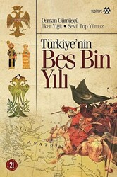 Türkiye’nin Beş Bin Yılı - 1