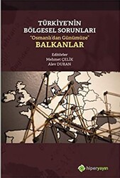 Türkiye’nin Bölgesel Sorunları “Osmanlı’dan Günümüze” Balkanlar - 1