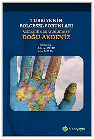 Türkiye’nin Bölgesel Sorunları “Osmanlı’dan Günümüze” Doğu Akdeniz - 1