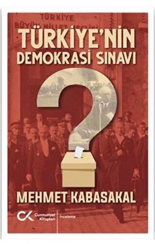 Türkiye’nin Demokrasi Sınavı - 1