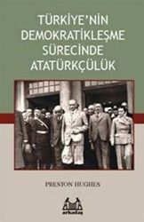 Türkiye’nin Demokratikleşme Sürecinde Atatürkçülük - 1