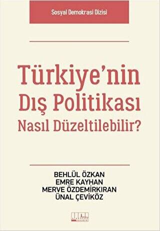 Türkiye’nin Dış Politikası Nasıl Düzeltilebilir? - 1