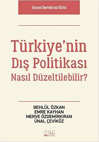 Türkiye’nin Dış Politikası Nasıl Düzeltilebilir? - 1